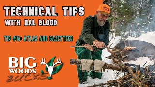 Technical Tips with Hal Blood | Tip #16: Atlas and Gazetteer | Big Woods Bucks