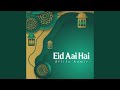 Eid Aai Hai
