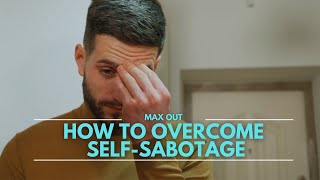 #146: How to Overcome Self-Sabotage