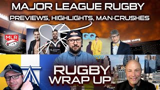 Major League Rugby Highlights, Analysis, Opinion, Previews & Man-Crushes with Power, Ray & McCarthy