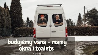 Mamy dziury w vanie! Kolejna lekcja cierpliwosci - okna i toaleta kompostowa do vana za 4 tys