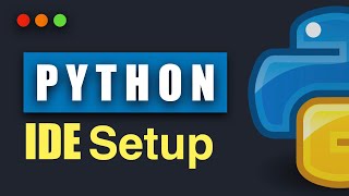 Python IDE Setup | Setup Python on Mac and Windows