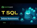 T-SQL - Delete Statement