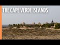 The Cape Verde Islands | Full Documentary