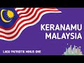 Keranamu Malaysia | Lagu Patriotik Minus One