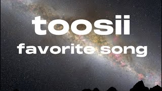 TOOSII-FAVORITE SONG (LYRICS)