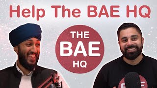 Do YOU Want To HELP The BAE HQ? Here's How