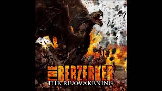 The Berzerker - Disassembly Line