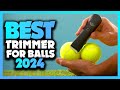 Best Trimmer For Balls 2024 - The Only 5 You Should Consider Today