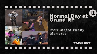 Normal Day at Grand RP ( West Mafia Edition Funny moments )