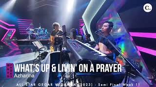 Azharina | What's Up & Livin On A Prayer | REHEARSAL VERSION | All Stars GV