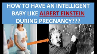Tips to have intelligent/genius baby during pregnancy|scientific research |smarter baby |Proven tips