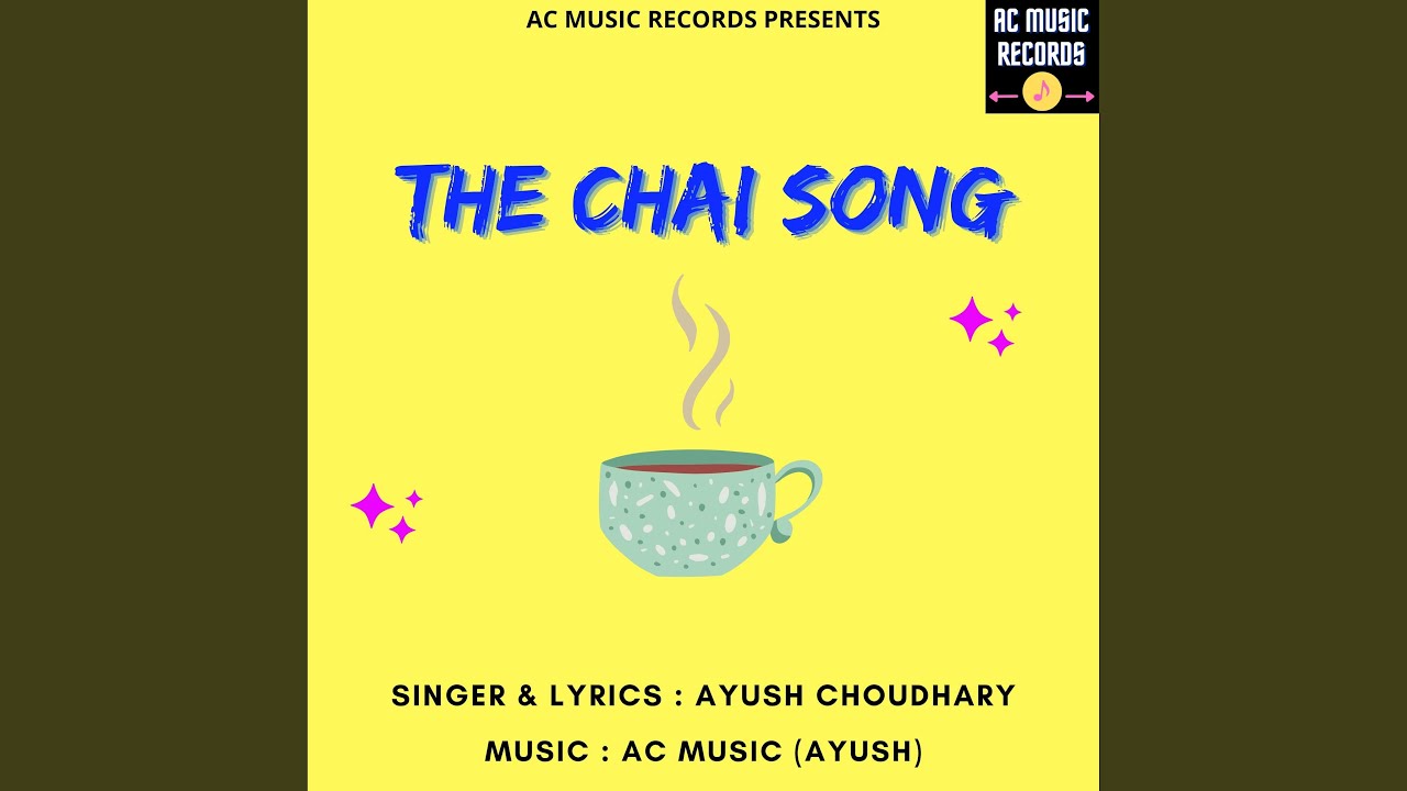 The Chai Song Youtube
