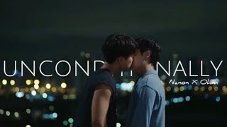 𝐔𝐍𝐂𝐎𝐍𝐃𝐈𝐓𝐈𝐎𝐍𝐀𝐋𝐋𝐘 - Katy Perry • Nanon X Ohm (Badbuddytheseries)• Geoo FMV