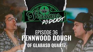 NuWu Sessions Podcast Episode 036 - Pennwood Dough of Glabaso Quartz