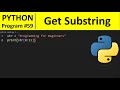 Python Program #59 - Get a Substring of a String in Python