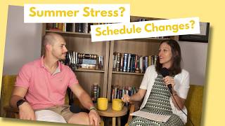 Finding God’s Peace in Summer Stress & Schedule Changes