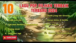 10 lagu pop pilihan terbaik baru rilis 2024 enak di dengar