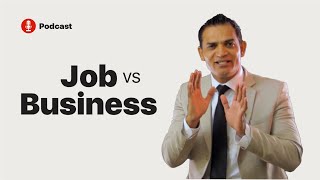 SHOCKING Difference Between Job and Business Revealed