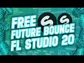 FREE FLP | FUTURE BOUNCE / FUTURE HOUSE Mike Williams / Brooks Style ( FL STUDIO 20 + FREE FLP)