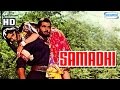 Samadhi {HD} - Dharmendra - Asha Parekh - Hindi Full Movie - (With Eng Subtitles)