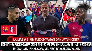 SEPERTI TEMUKAN TAMBANG EMAS‼️Flick Menikmati Karirnya Di Barca🔥Raphinha Rindu Xavi🤧Nico Menyesal😈