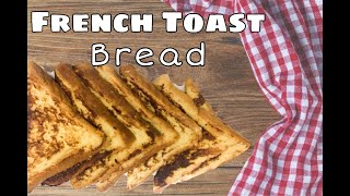 Easy French Toast Bread| Pang-almusal at Mirienda