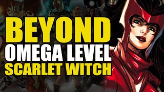 Beyond Omega Level: Scarlet Witch | Comics Explained