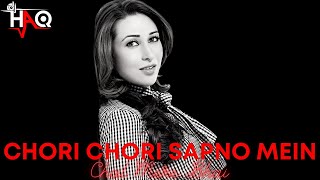 Chori Chori Sapno VIDEO | Chal Mere Bhai | DJ Haq | Salman Khan | Karisma Kapoor | Bollywood Remix