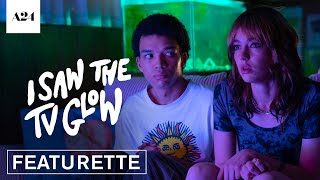 I Saw The TV Glow |  Featurette | A24