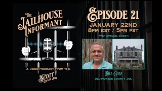 Jailhouse Informant - E21, Old Pickens County Jail