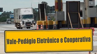 Vale-Pedágio eletrônico e logística da cooperativa