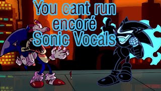 You Cant Run Encore Oficial Sonic Sing it /  FNF vs Sonic.exe 3.0