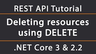 Deleting resources with DELETE | ASP.NET Core 5 REST API Tutorial 7