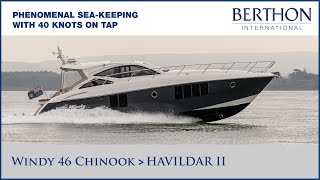 Windy 46 Chinook (HAVILDAR II) Sea Trial, with Hugh Rayner - Yacht for Sale - Berthon International