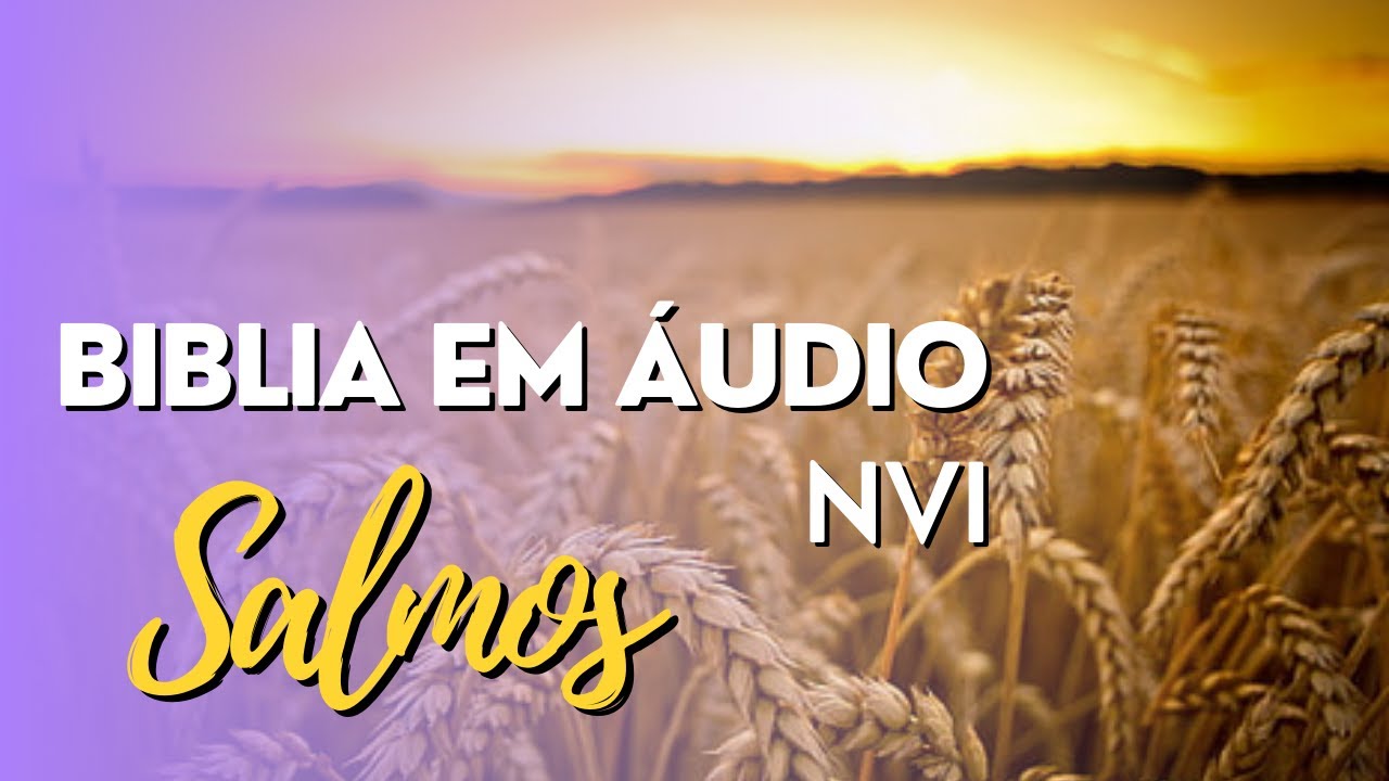 SALMOS 1 - BIBLIA EM ÁUDIO NVI | BIBLIA NARRADA - YouTube