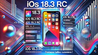 🎉 iOS 18.3 RC disponible ! Toutes les nouveautés Apple 🤩