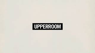 UPPERROOM - Yo te amo (Toma tu Lugar)