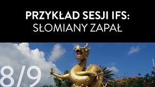 Przykład sesji IFS: Słomiany zapał | Podstawy IFS, 8/9