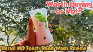 Dettol Automatic Dispenser Hand Wash Unboxing \u0026 Review | Dettol No Touch | untouchable for Rs. 299😱