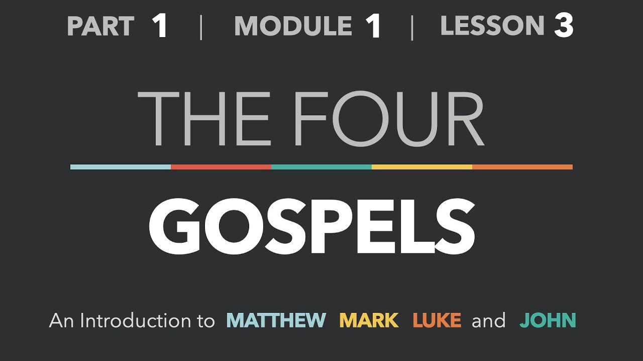 1-1-3 - Introducing The Four Gospels - Life Of Christ - Part 1 - YouTube