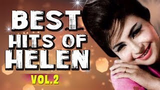 Best of Helen | Top Hit Songs of Helen | Old Bollywood Songs | Vol. 2 - Video Jukebox