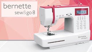 MACHINE À COUDRE BERNETTE SEW AND GO 8