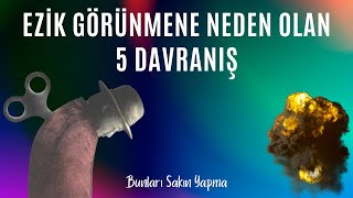 Ezik Görünmenize Neden Olan 5 Davranış - Güçlü Görünmek İçin Neler Yapmalısınız ? - Psikoloji Video