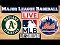 Oakland Athletics Vs New York Mets | MLB | Play by Play | Live Scoreboard