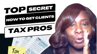 Top Marketing Secret for Tax Preparers | Get Tax Clients in 2026