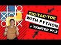 Tic Tac Toe in Python pt.2! Use Tkinter to create a GUI! Draw game board, create gameplay functions!