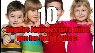 10 regalos juguetes para niños que les harán felices