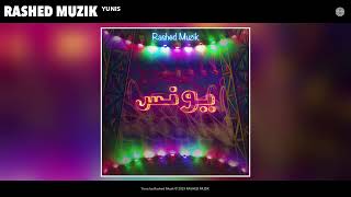 Rashed Muzik - Yunis (Official Audio)