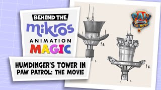 Mikros Animation - Humdinger's Tower in PAW Patrol: The Movie